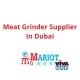 Mariotstore: Best Meat Grinder Supplier in Dubai