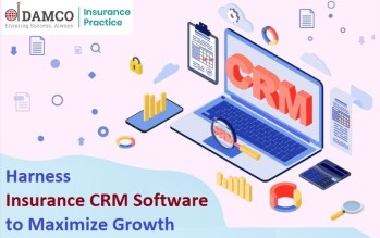 Leverage Insurance CRM Software to Maximize Opportunities