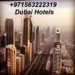​ Renting and selling hotels in Dubai call +971563222319
