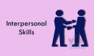 Interpersonal & Communication Skills