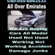 055 6863133 SELL ANY MODEL CARS WE BUY USED DAMAGE SCRAP