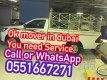   MOVER IN DUBAI YOU NEED CALL ME  0551667271