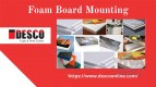 Foam Board Mounting
