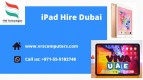 Looking for the Latest iPad Rental Solutions in Dubai?
