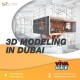 3D Modeling In Dubai | UAE