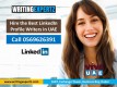 Call 0569626391for building a LinkedIn profile in Dubai.