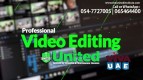 Video Editing in Ajman United Call 065464400 | 0506016017