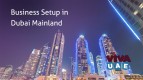  Mainland Business Setup Dubai - Startanybusiness