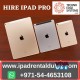 Hire Ipad Pro in Dubai to Justifying for your Business