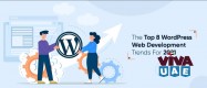 Top 8 WordPress Web Development Trends For 2021 | X-Byte Enterprise Solutions