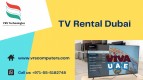Leading Edge LED TV Rental Services Across the UAE