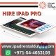Hire Ipad Pro Becomes Trend-Setter For Business in Dubai