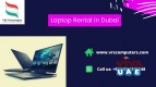 Rent a Variety of Laptops in Dubai UAE