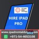 Reasons to Take iPads on Rent for Your Events in Dubai