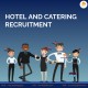 Hotel & Catering Recruitment Services from India