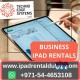 Have An IPad Rental in Dubai For A Business Purpose