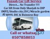 Car lift Sharjah to DIP, JVC, IMPZ, DIC & AL QUOZ