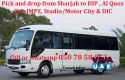 Pick and Drop service from Sharjah to DIP,Al Quoz,DIC,Expo 2020,JVC, IMPZ,Studio city 050 78 58 053