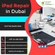 All Types Of Apple Ipad Repair Services In Dubai