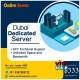  Get Suitable Dubai Dedicated Server Hosting by Onlive Server 