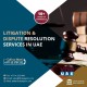 Litigation services in UAE – contact Us today! +971 55 4828368
