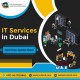 What are Various Solutions offered by IT Services Company Dubai?