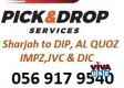 Pick and drop service from Sharjah to Dubai DIP, Al quoz,DIC,IMPZ car lift 0507858053