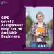 Get the Quality CIPD Assignment in Affordable Prices