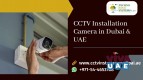 What are the Benefits of Choosing the Right CCTV Camera in Dubai?