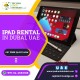 Largest iPad Rental Solutions in Dubai UAE