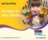 Nursery in Abu Dhabi | Best Nursery in Abu Dhabi