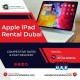 Lease Latest Apple iPad Rental Services in UAE