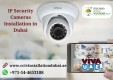 We Offer Latest  IP Security Cameras in Dubai