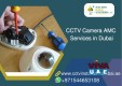 Looking for a Reliable CCTV AMC Services Dubai