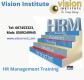 HR Management Courses at Vision Institute. Tel 0509249945