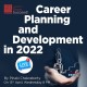  Career Planning and Development in 2022