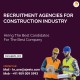 Construction Recruitment Agency from India, Nepal, Bangladesh