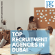 TOP RECRUITMENT AGENCY IN DUBAI