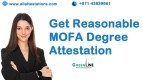 Get Reasonable MOFA Degree Attestation