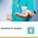 best dentist in dubai | best dental clinic in dubai