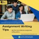 Assignment Writing Tips for Students | Academic Help Tips