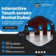 Hire Interactive Touch Screen Rentals Across the UAE