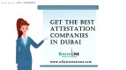 Get the Best Attestation Companies in Dubai
