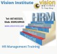 HR Management Courses at Vision Institute. Call 0509249945