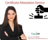 Have certificate attestation service in Dubai                   