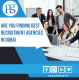 Are you Finding Best Recruitment Agencies in Dubai?