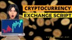 Launch your own cryptocurrency exchange script with advanced features