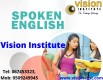 SPOKEN ENGLISH CLASSES AT VISION INSTITUTE. CALL 0509249945
