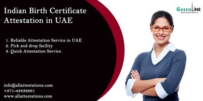 Wanted Indian birth certificate attestation in UAE          