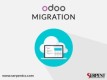 Odoo website migration | Odoo ERP migration services- SerpentCS